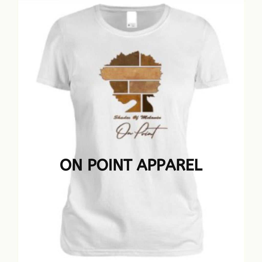 On Point Shades of Melanin Signature Tees