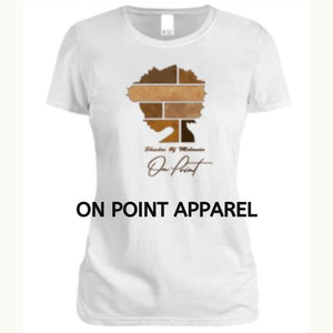 On Point Shades of Melanin Signature Tees